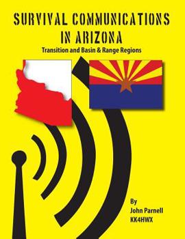 Paperback Survival Communications in Arizona: Transition Zone and Basin & Range Regions Book