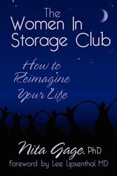 Paperback The Women in Storage Club: How to Reimagine Your Life Book