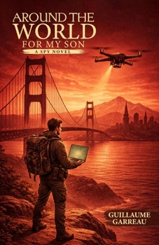 Paperback Around The World For My Son: A Spy Novel Book