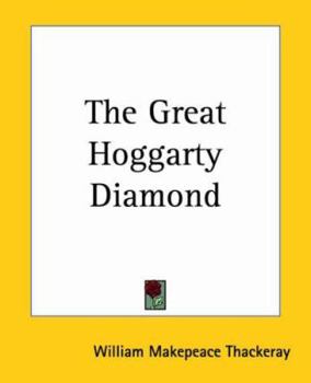 The History of Samuel Titmarsh and the Great Hoggarty Diamond