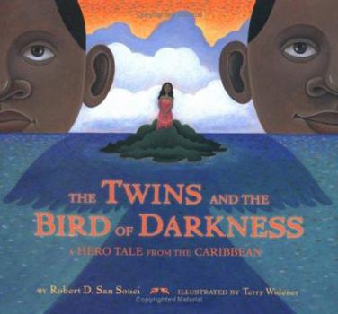 Hardcover The Twins and the Bird of Darkness: A Hero Tale from the Caribbean Book