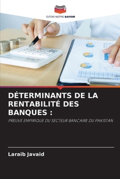 Paperback Déterminants de la Rentabilité Des Banques [French] Book