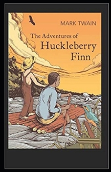 Paperback The Adventures of Huckleberry Finn Illustrated Book