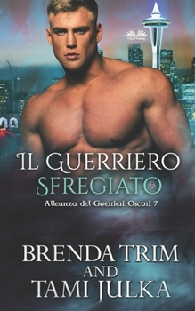 Paperback Il Guerriero Sfregiato [Italian] Book