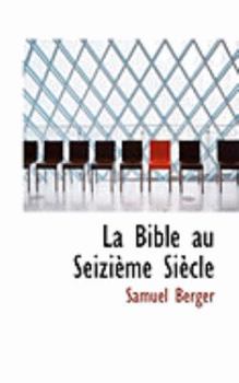 La Bible Au Seiziaume Siaucle