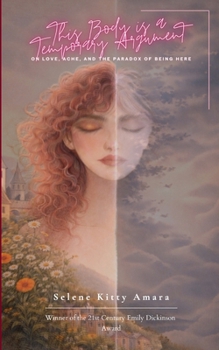 Paperback This Body Is a Temporary Argument On love, ache, and the paradox of being here. Book