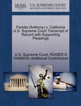 Paperback Faretta (Anthony) V. California U.S. Supreme Court Transcript of Record with Supporting Pleadings Book