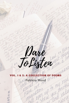 Paperback DareToListen: Vol. 1&2: A collection of poems Book