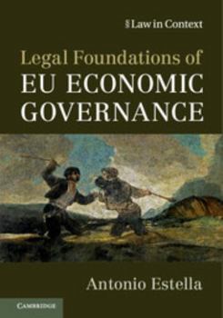 Hardcover Legal Foundations of Eu Economic Governance Book