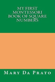 Paperback My First Montessori Book of Square Numbers Book