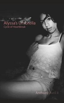 Paperback Alyssa's Umbrella: Cycle of Heartbreak Book