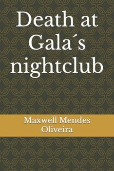 Death at Gala´s nightclub