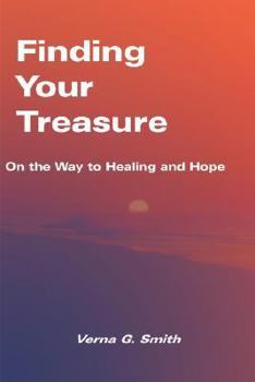 Paperback Finding Your Treasure: On the Way to Healing and Hope Book
