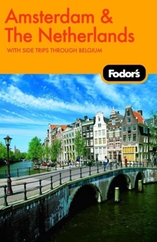 Paperback Fodor's Amsterdam & The Netherlands, 1st Edition: With Side Trips through Belgium (Travel Guide) Book
