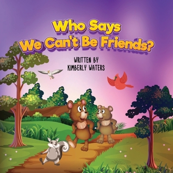 Paperback WHO SAYS WE CAN'T BE FRIENDS? Book