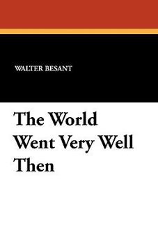 Paperback The World Went Very Well Then Book
