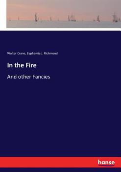 Paperback In the Fire: And other Fancies Book