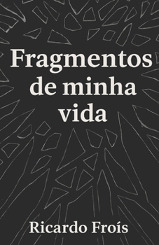 Paperback Fragmentos de minha vida [Portuguese] Book