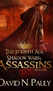 Hardcover Assassins (The Fourth Age: Shadow Wars Book 1) Book