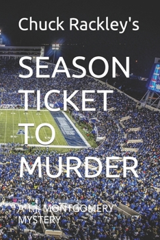 Paperback Season Ticket to Murder: A T.J. Montgomery Mystery Book
