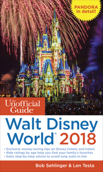 Paperback The Unofficial Guide to Walt Disney World 2018 Book