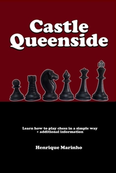Paperback Castle Queenside: Learn how to play chess in a simple way + additional information Book