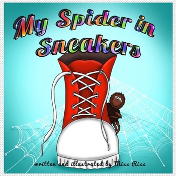 Paperback My Spider in Sneakers Book