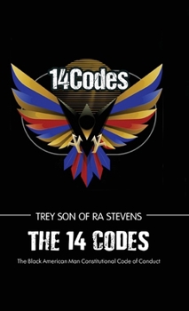 The 14 Codes: The Black American Man Constitutional Code of Conduct