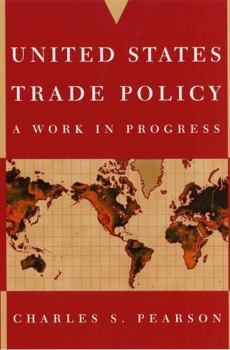 Paperback United States Trade Policy: A Work in Progress Book