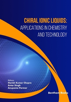 Paperback Chiral Ionic Liquids: Applications in Chemistry and Technology Book