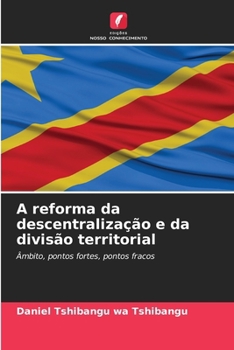 Paperback A reforma da descentralização e da divisão territorial [Portuguese] Book