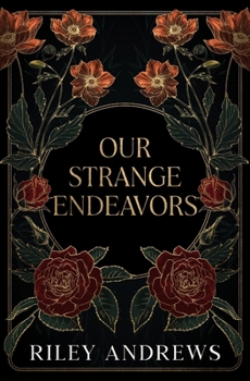 Paperback Our Strange Endeavors Book
