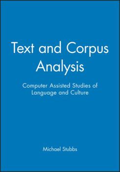 Paperback Text and Corpus Analysis: Computer-Assisted Studies of Language and Culture Book