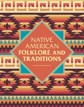 Hardcover Native American Folklore & Traditions Book