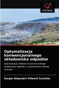Paperback Optymalizacja konwencjonalnego skladowiska odpadów [Polish] Book