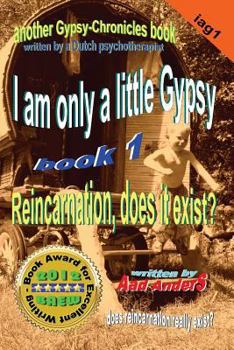 Paperback I am only a little Gypsy 1 - Reincarnation, does it exist? Book