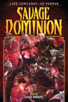 Savage Dominion - Book #1 of the Savage Dominion