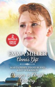 Mass Market Paperback Anna's Gift and Danger in Amish Country: An Anthology Book