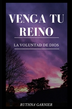 Paperback Venga Tu Reino: Tierra Y Cielo [Spanish] Book