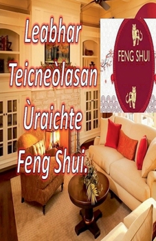 Paperback Leabhar Teicneòlasan Ùraichte Feng Shui. [Gaelic] Book