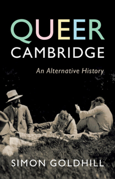 Hardcover Queer Cambridge: An Alternative History Book