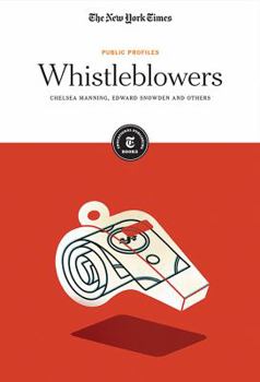 Library Binding Whistleblowers: Chelsea Manning, Edward Snowden and Others Book