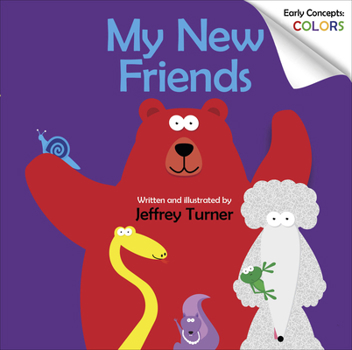Board book My New Friends: Early Concepts: Colors Book