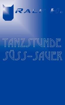 Paperback Tanzstunde süß - sauer [German] Book