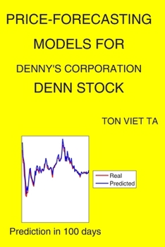 Paperback Price-Forecasting Models for Denny's Corporation DENN Stock Book