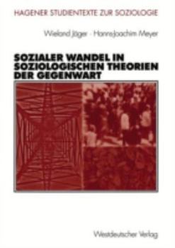 Paperback Sozialer Wandel in Soziologischen Theorien Der Gegenwart [German] Book