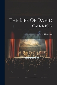Paperback The Life Of David Garrick Book