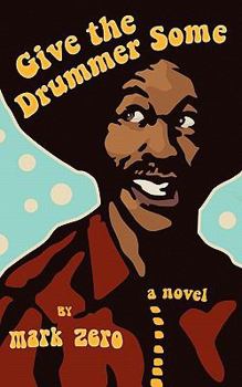 Paperback Give the Drummer Some Book