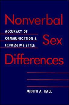 Paperback Nonverbal Sex Differences: Accuracy of Communication and Expressive Style Book