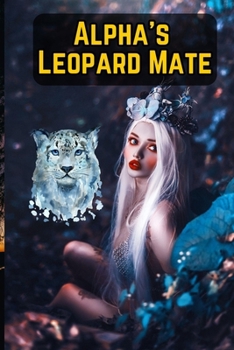 Paperback Alpha's Leopard Mate Book